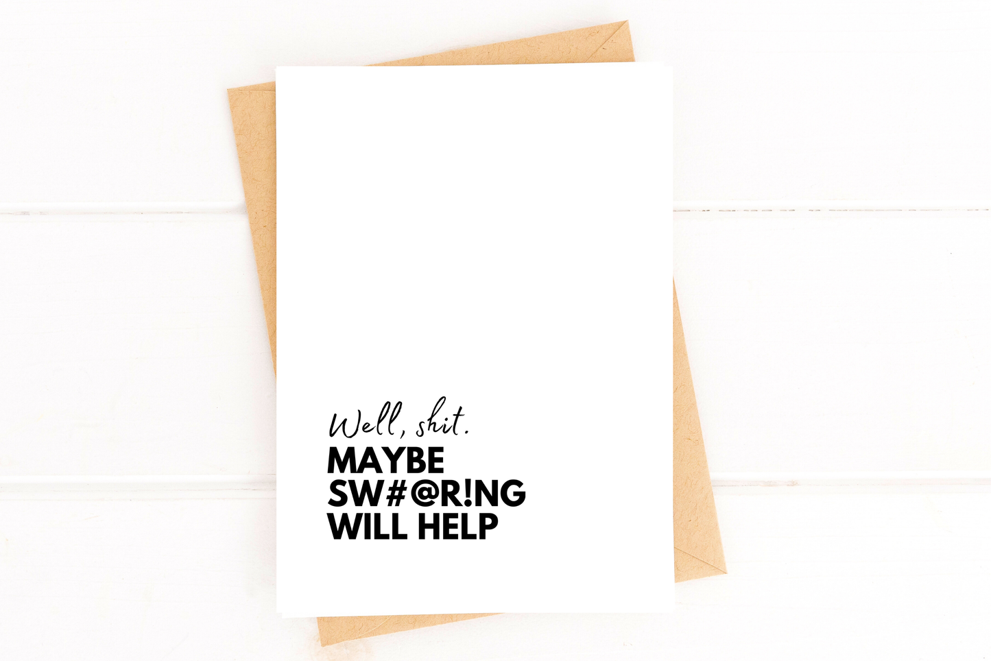 Maybe Swearing Will Help Card Funny Encouragement Card
