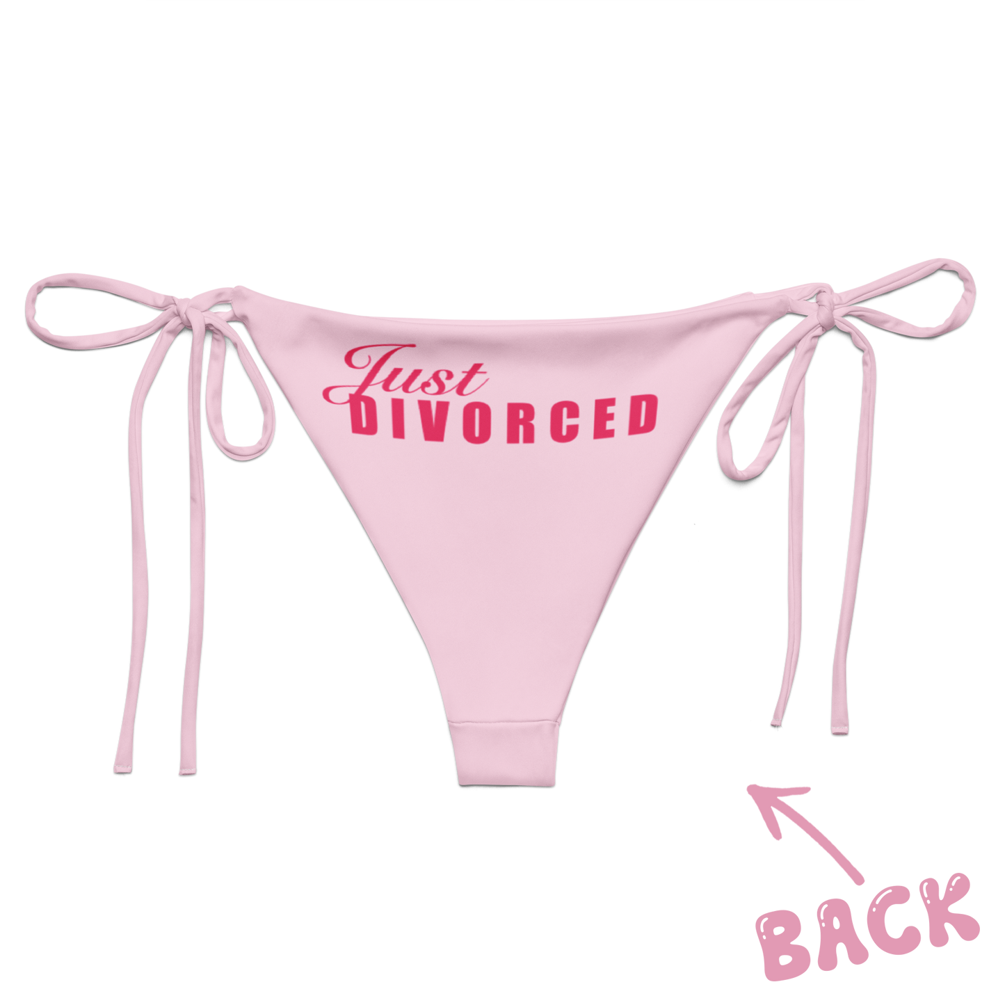 "Just Divorced" String Bikini Bottoms Pink