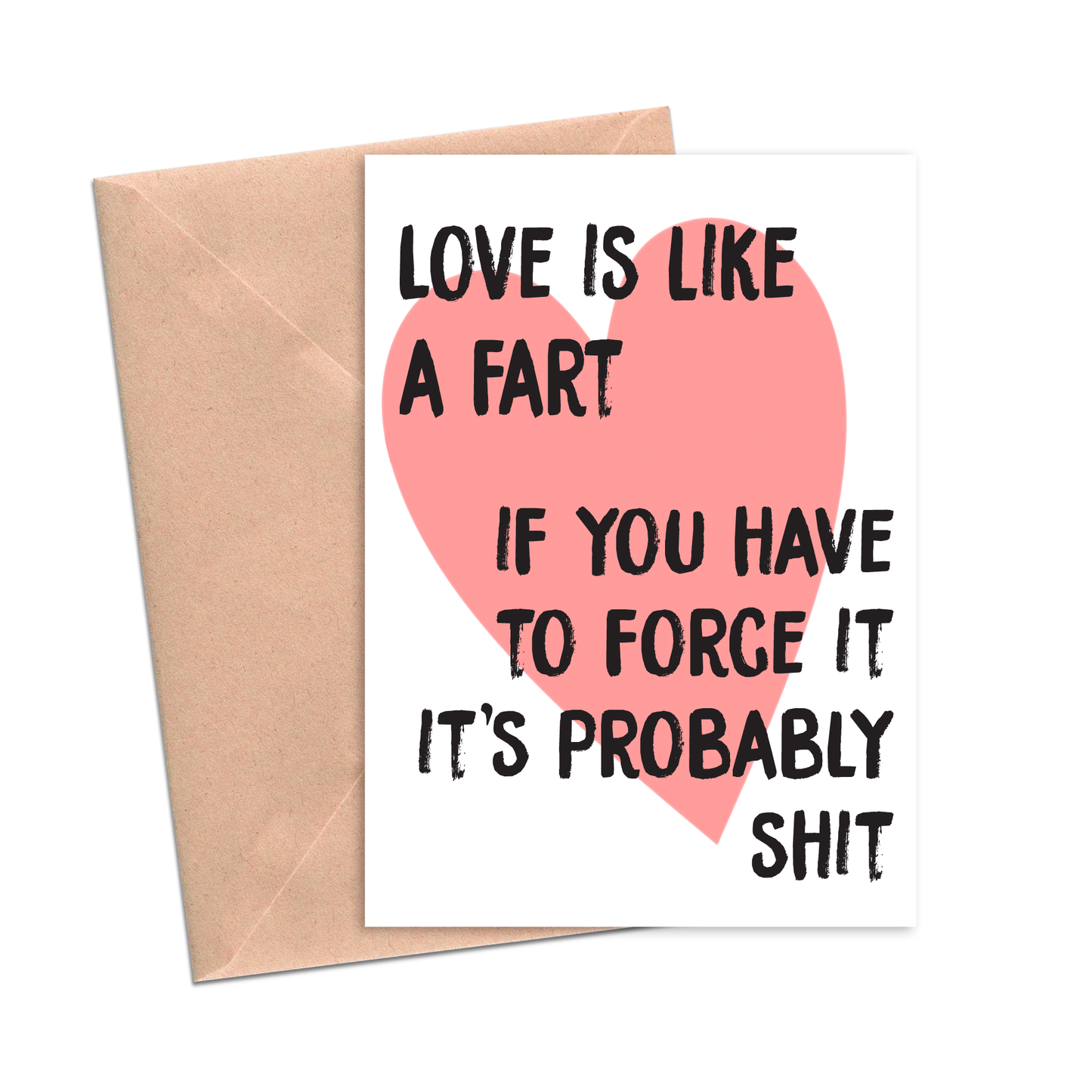 Love Is Like A Fart - Divorce Breakup Greeting Card