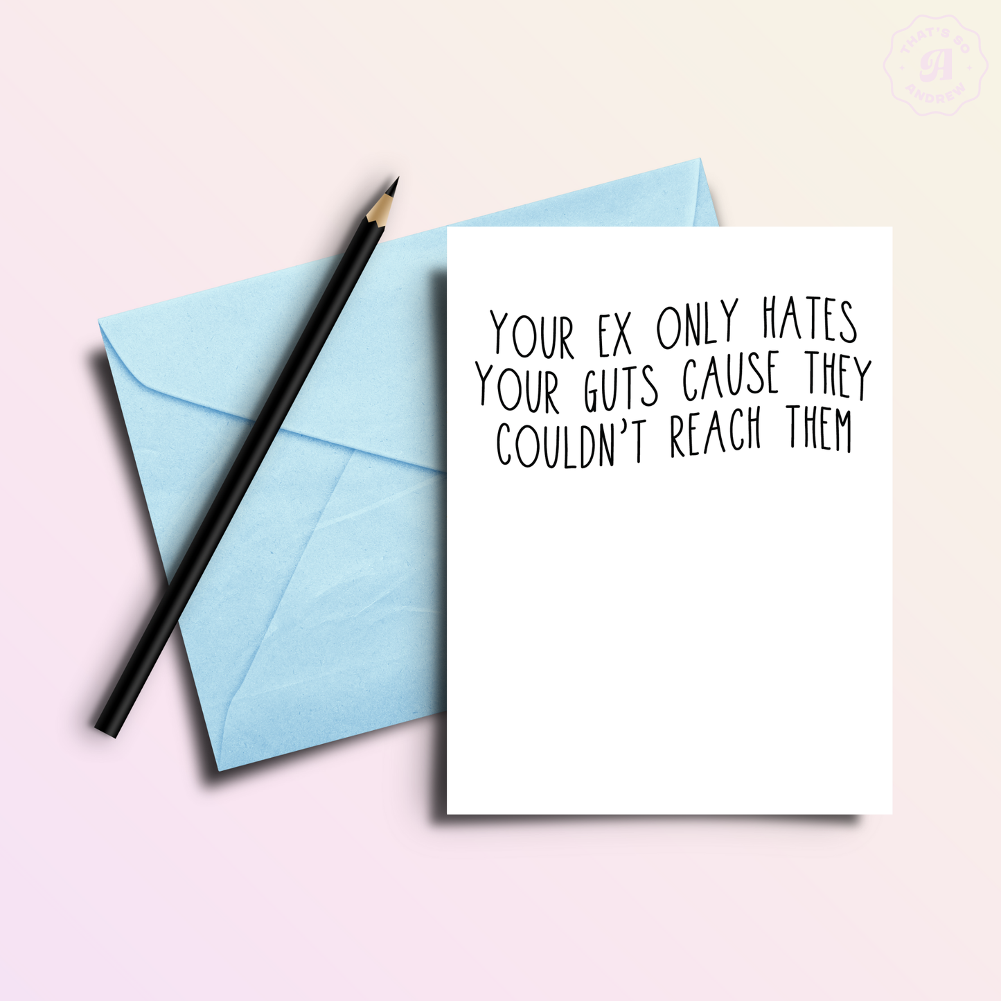 Ex Can't Reach Guts - Funny Divorce Breakup Greeting Card