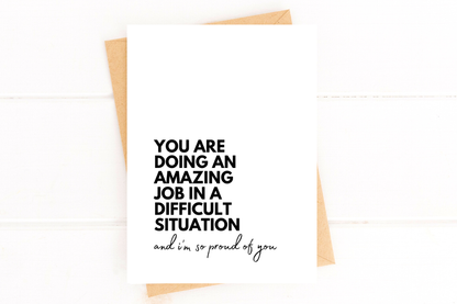 Doing an Amazing Job In a Difficult Situation Support Card