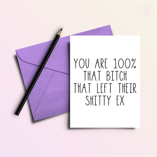 That B*tch that Left - Divorce Greeting Card