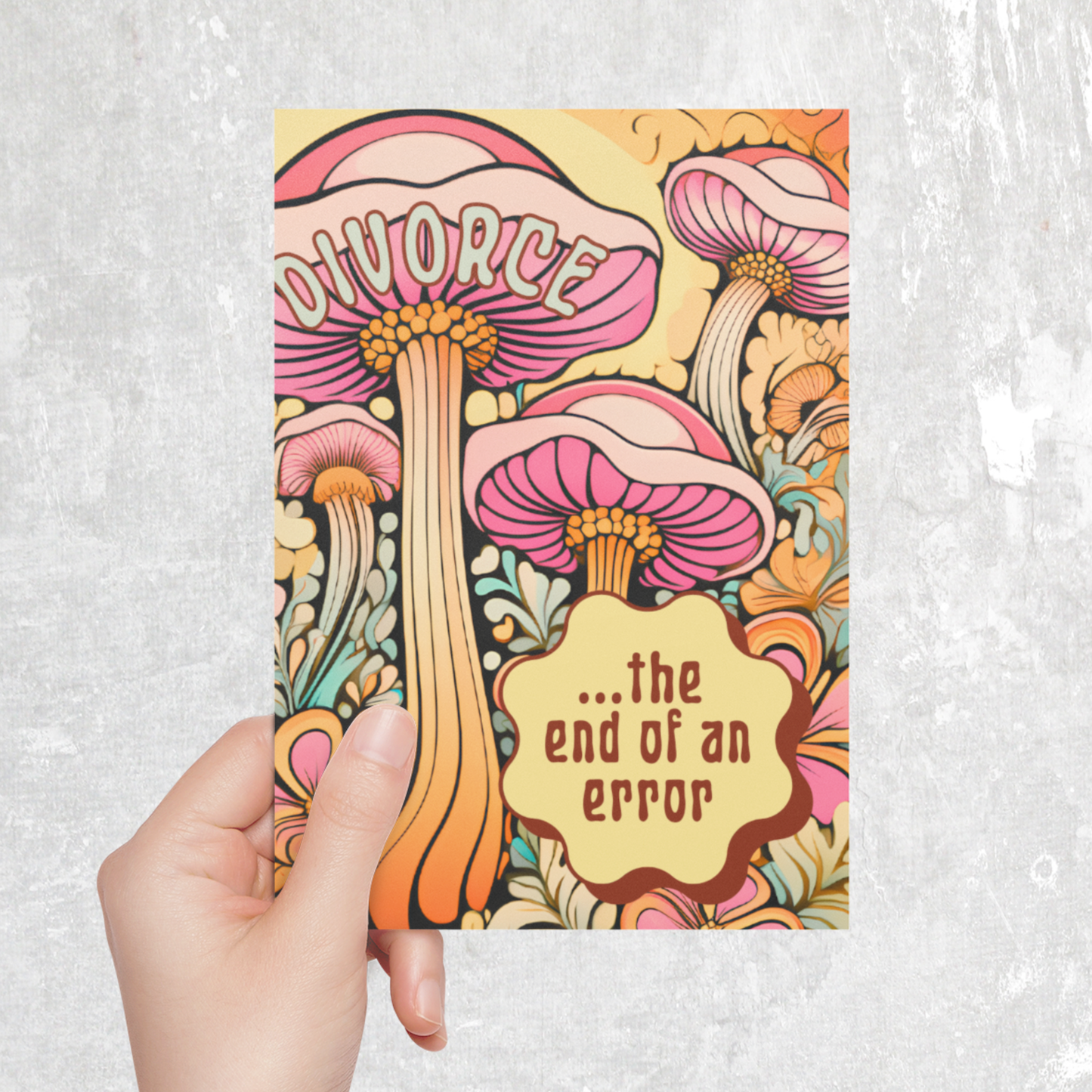 Divorce... the End of an Error - Retro 1970s Shroom Style Divorce Greeting Card