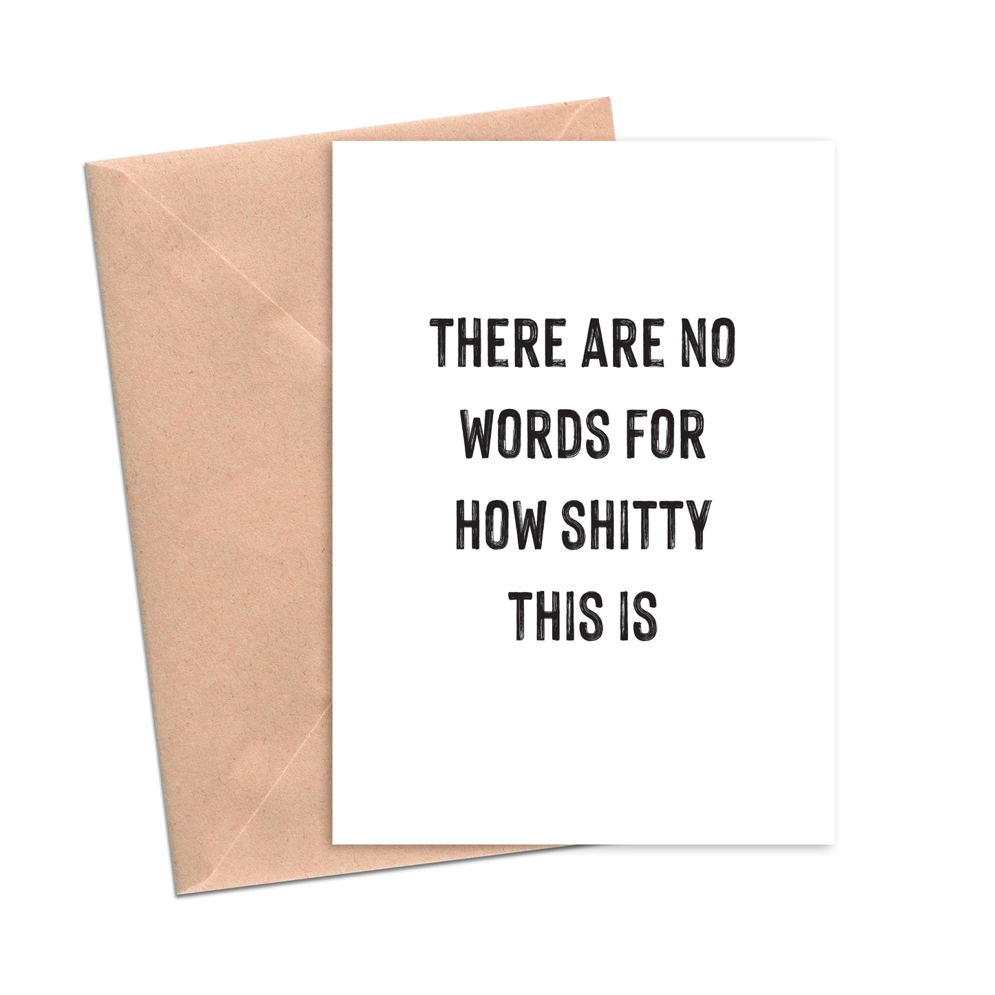 There Are No Words How Shitty This Is - Divorce Greeting Card