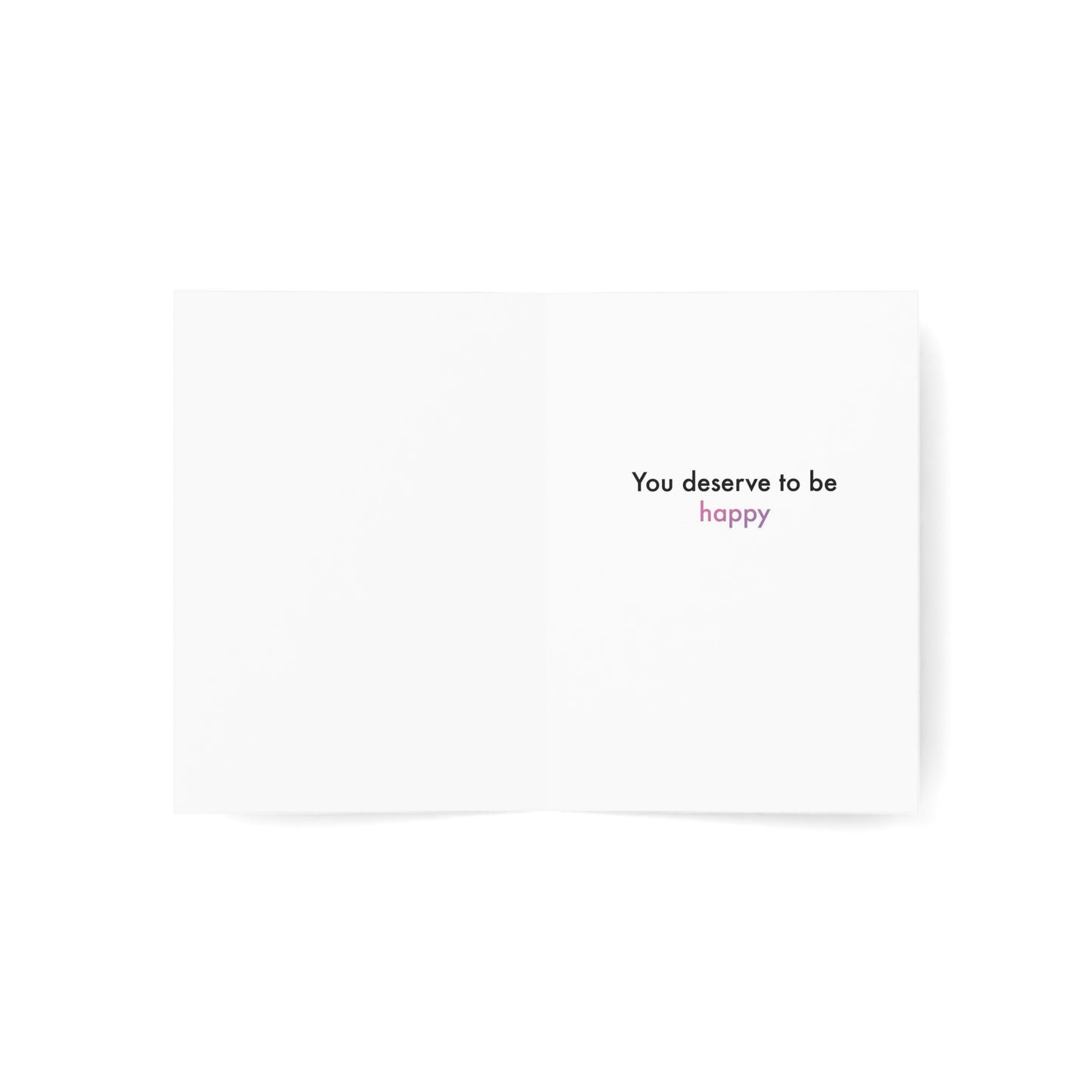 F*ck Them, You Deserve To Be Happy Greeting Card