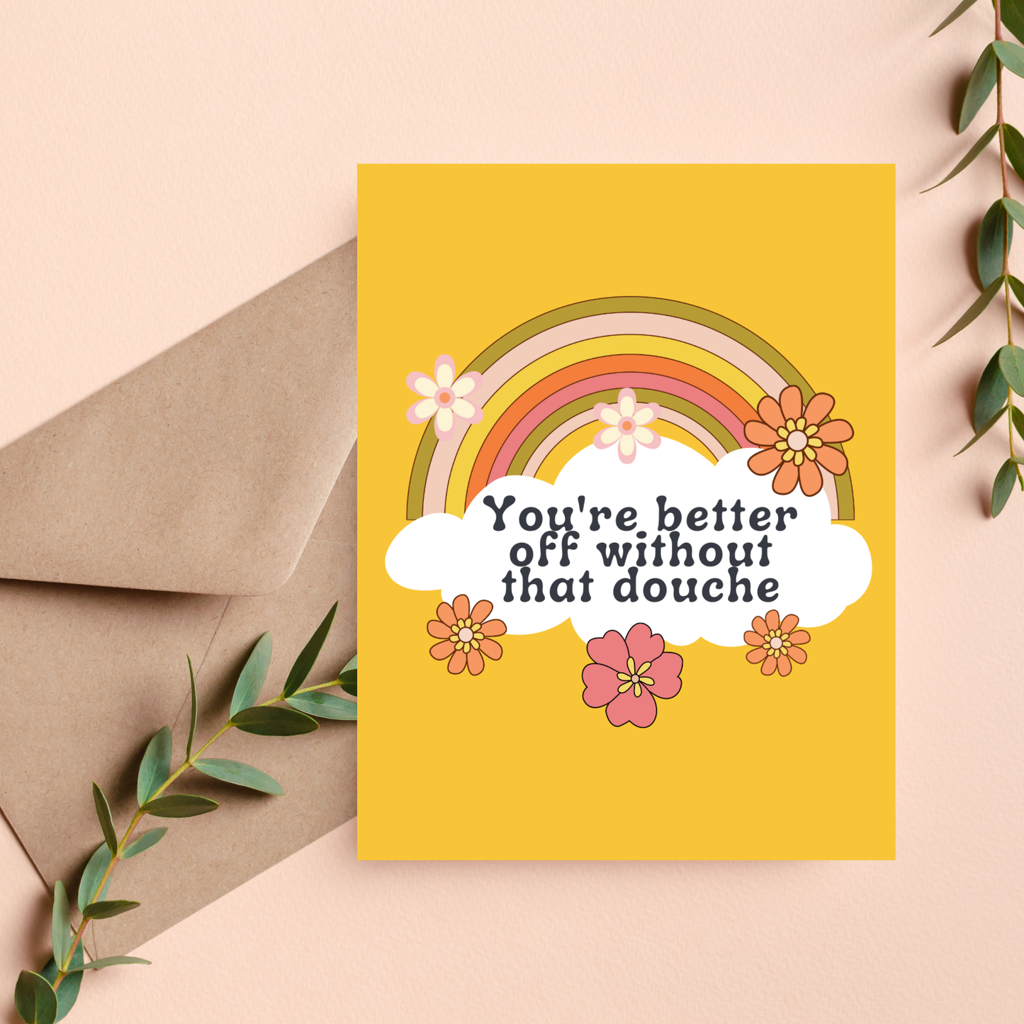 You’re Better Off Without That Douche - Funny Breakup Divorce Card