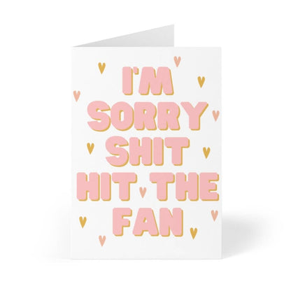 I'm Sorry Sh*t Hit the Fan - Divorce Greeting Card