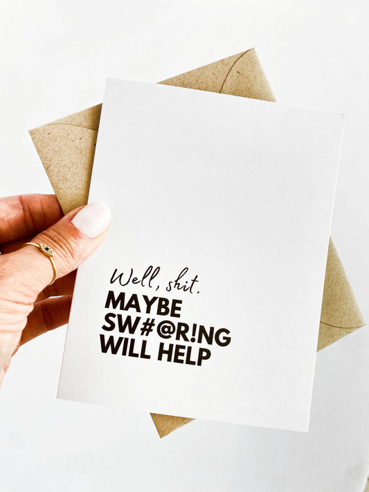 Maybe Swearing Will Help Card Funny Encouragement Card