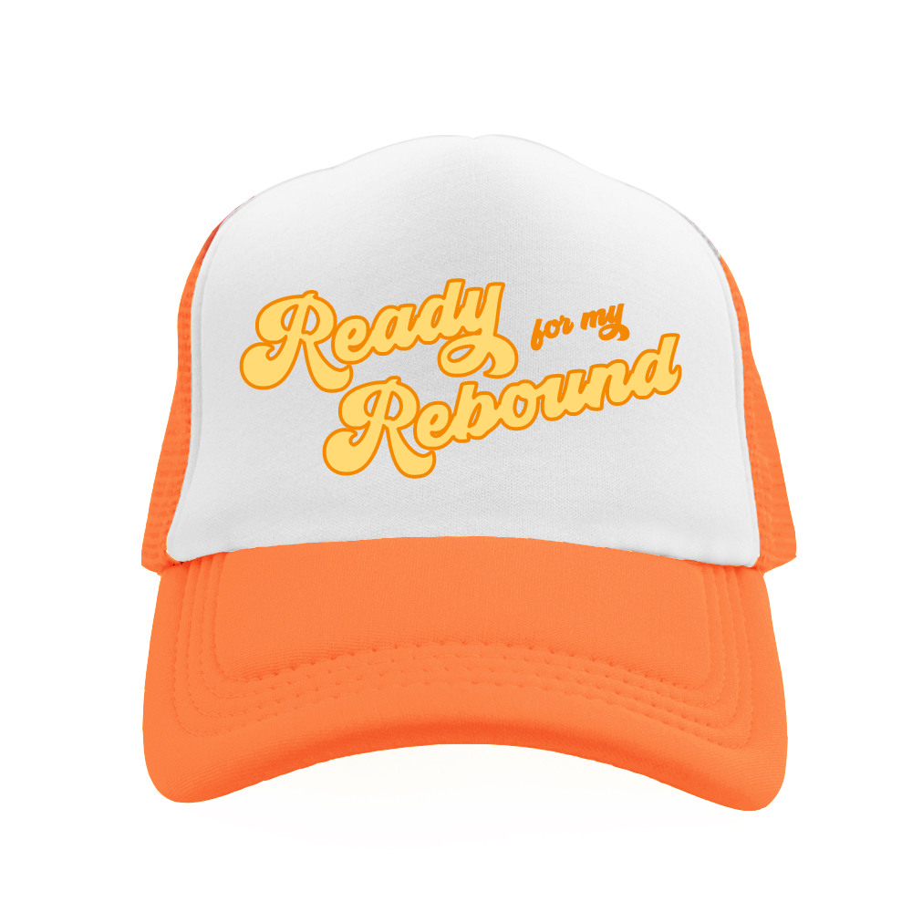 'Ready for my Rebound' Trucker Hat