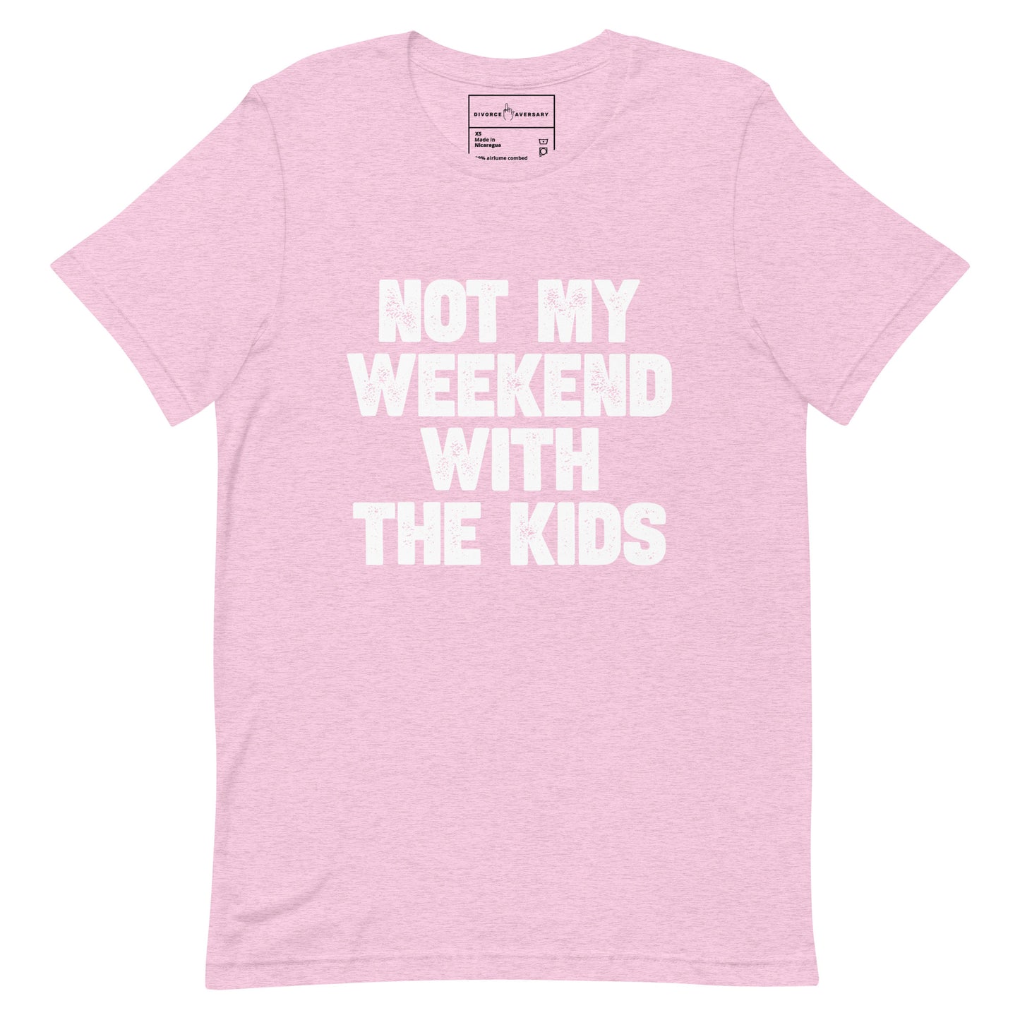 "Not My Weekend With The Kids" Unisex T-Shirt